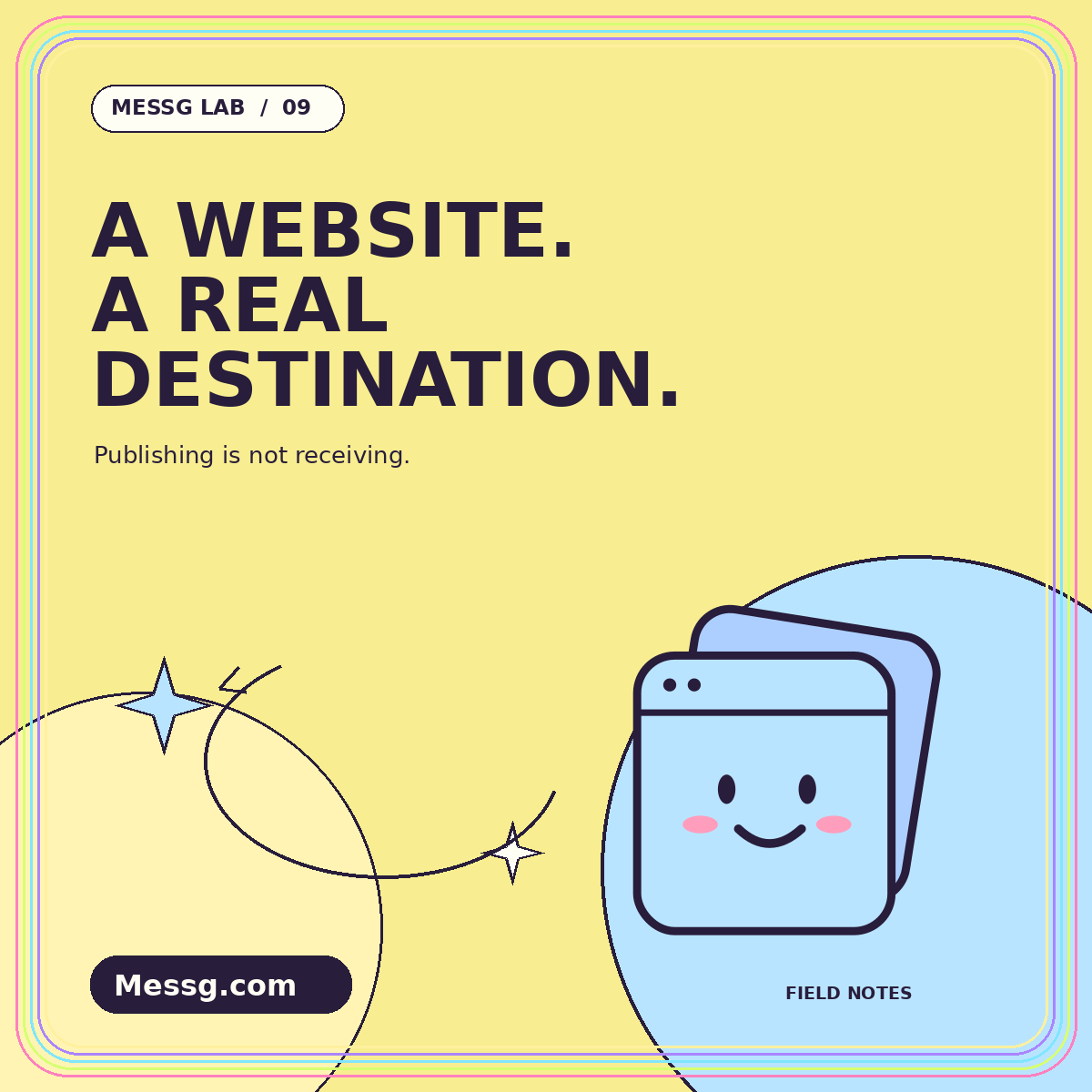 A WEBSITE. A REAL DESTINATION. — illustrated Messg Lab field notes