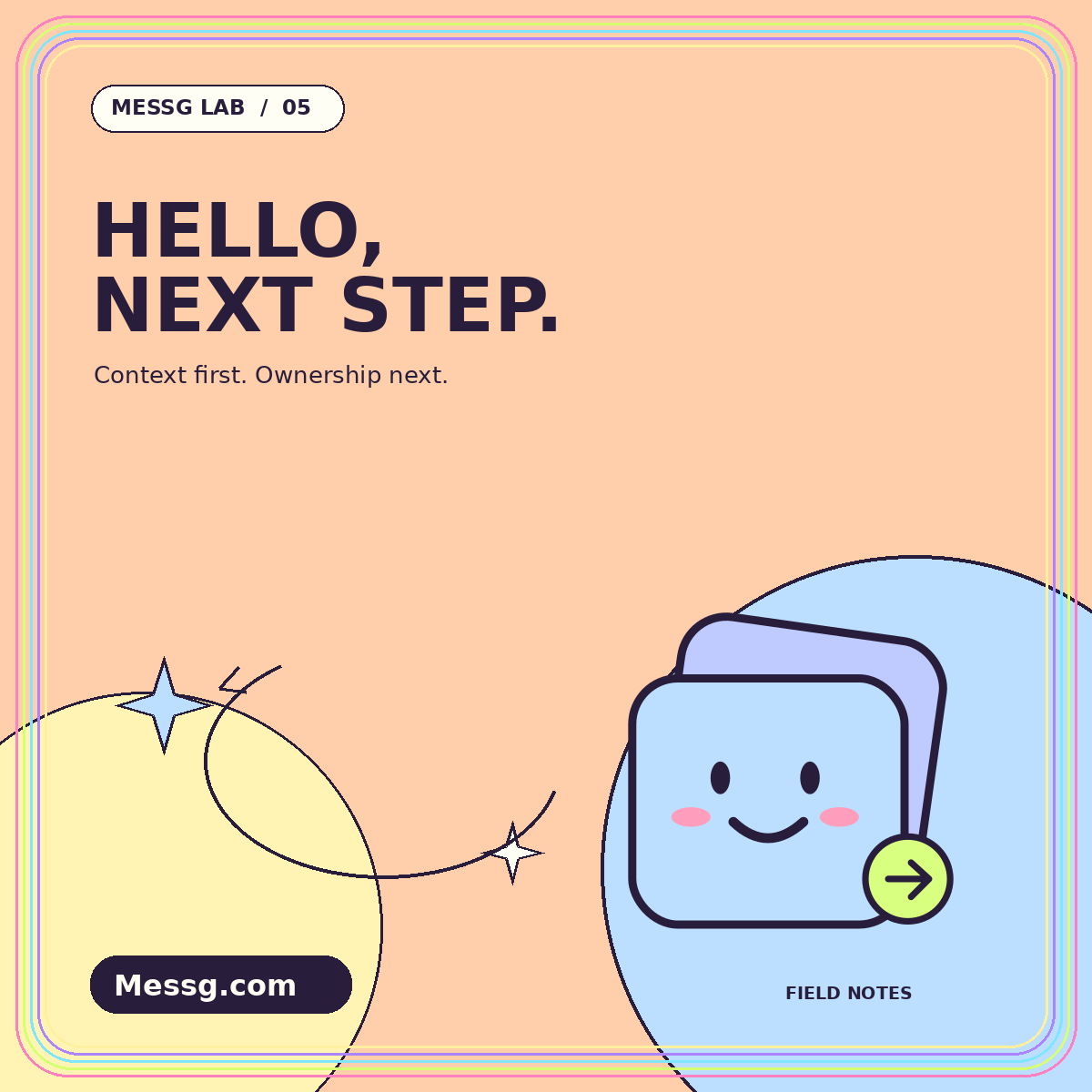 HELLO, NEXT STEP. — illustrated Messg Lab field notes
